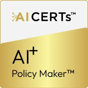 AI+ Policy Maker™